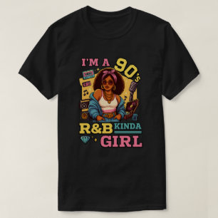 Ik ben een meisje van de jaren 90 Rnb Hip Hop Soul T-shirt