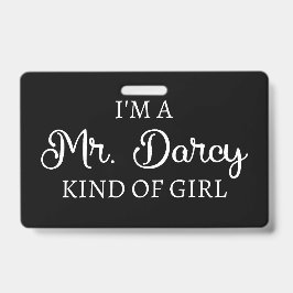 Ik ben een meisje van het Mr. Darcy-type I Badge