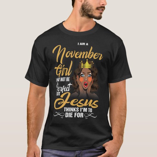 Ik ben een meisje van november dat ik misschien ni t-shirt (Voorkant)