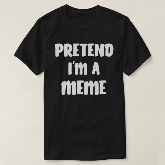 Ik ben een Meme Funny Halloween Costume Gift. T-shirt (Design voorkant)