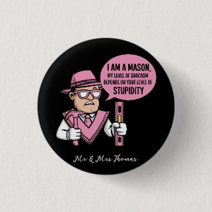 Ik Ben Een Metselaar Mijn Niveau Van Sarcasme Is A Ronde Button 3,2 Cm