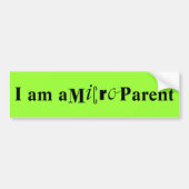 Ik ben een Micro Parent Bumpersticker (Voorkant)