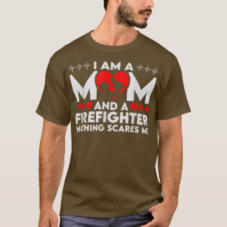 Ik ben een moeder en een brandweerman, niets maakt t-shirt