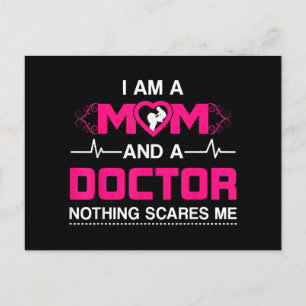 Ik ben een moeder en een dokter... niets maakt me  feestdagenkaart