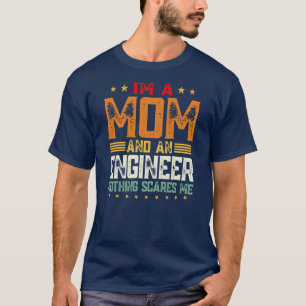 Ik ben een moeder en een ingenieur... grappige moe t-shirt