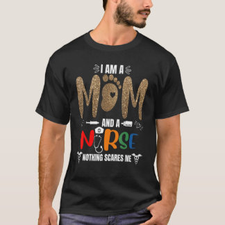 Ik ben een moeder en een verpleegster... niets maa t-shirt
