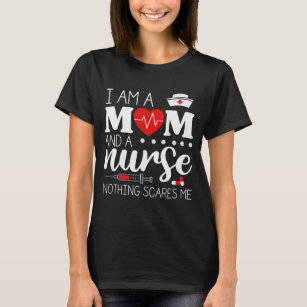 Ik ben een moeder en een verpleegster... niets maa t-shirt