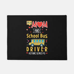 Ik ben een moeder- en schoolbuschauffeur deurmat