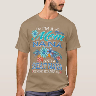 Ik ben een moeder, oma en een geweldige oma, niets t-shirt