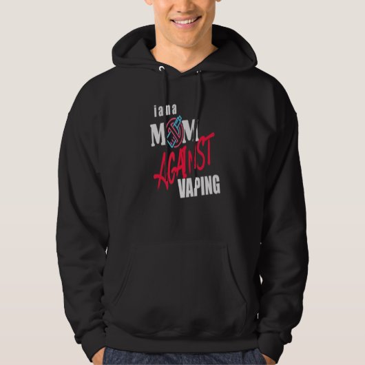 Ik ben een moeder tegen vapende grappige mama hoodie (Voorkant)