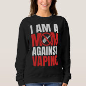 Ik ben een moeder tegen vaping grappige mama_1 trui (Voorkant)