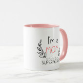 Ik ben een moeder, wat is je superkracht-Mok? Mok (Voorkant rechts)