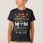 Ik ben een moedige dochter in de wet om Geweldige  T-shirt<br><div class="desc">Ik ben een moedige dochter in de wet om Geweldige te maken</div>