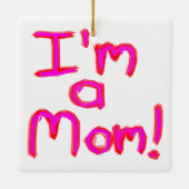 IK BEN EEN MOM! KERAMISCH ORNAMENT (Achterkant)