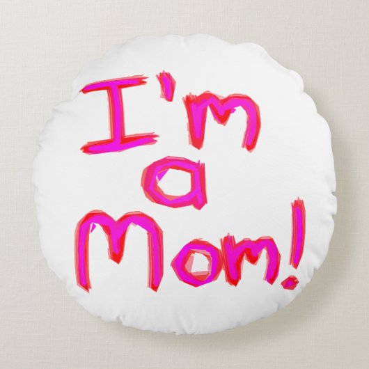 IK BEN EEN MOM! ROND KUSSEN (Voorkant)