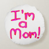 IK BEN EEN MOM! ROND KUSSEN (Achterkant)