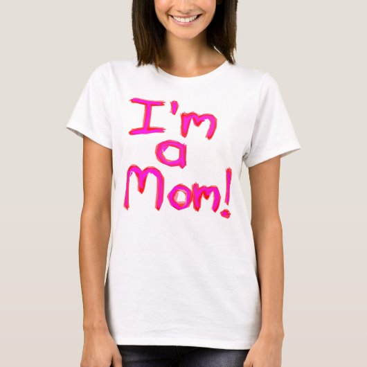 IK BEN EEN MOM! T-SHIRT (Voorkant)