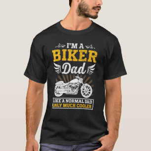 Ik ben een motorrijder vader zoals een normale vad t-shirt