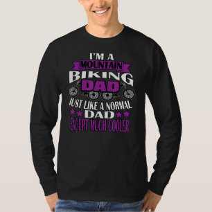 Ik ben een mountainbike vader Fietsliefhebber Grap T-shirt