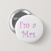 Ik ben een Mrs. Ronde Button 5,7 Cm (Voorkant /achterkant)