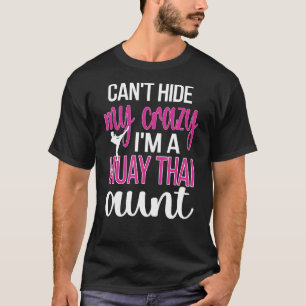 Ik ben een Muay Thai tante Muay Thai vechter tante T-shirt