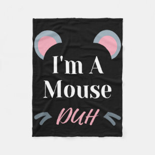 Ik ben een muis Duh Easy Halloween kostuum Grappig Fleece Deken