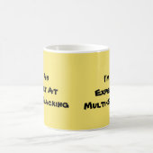 Ik ben een multi-slacker koffiemok (Center)