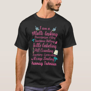Ik ben een multi-tasking apotheek technicus afstud t-shirt