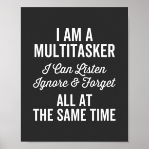 Ik ben een multitasker die ik kan luisteren, neger poster