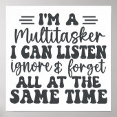 Ik ben een multitasker die ik kan negeren en verge poster (Voorkant)