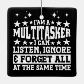 Ik ben een multitasker grappige grap sarcastische keramisch ornament (Achterkant)