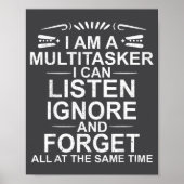 Ik ben een multitasker Multitasking Grappig Sarcas Poster (Voorkant)
