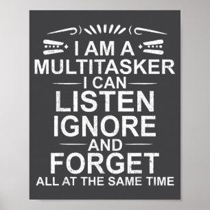 Ik ben een multitasker Multitasking Grappig Sarcas Poster