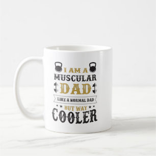 IK BEN EEN MUSCULAIRE DAD ZOALS EEN NORMALE DAD, M KOFFIEMOK
