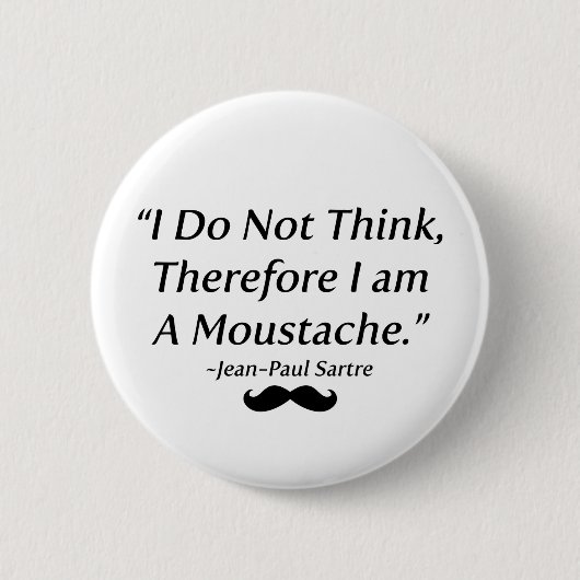 Ik ben een Mustache Ronde Button 5,7 Cm (Voorkant)