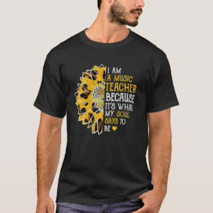 Ik Ben Een Muziekleraar Mijn Ziel Zegt Om Zonnebl T-shirt