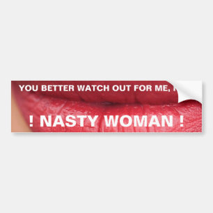 IK BEN EEN NASTY VROUW. BUMPERSTICKER