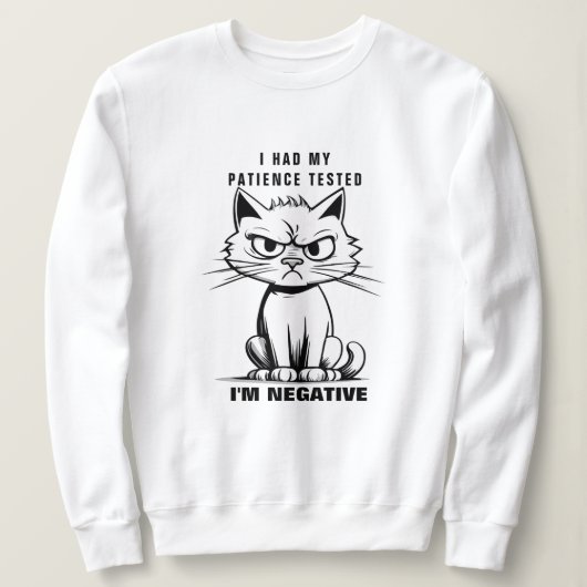 Ik ben een negatief swatshirt, Funny Cat Meme Trui (Design voorkant)