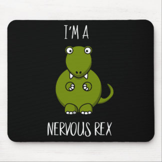 Ik ben een nerveuze Rex Comedy Angst Dinosaur Dino Muismat