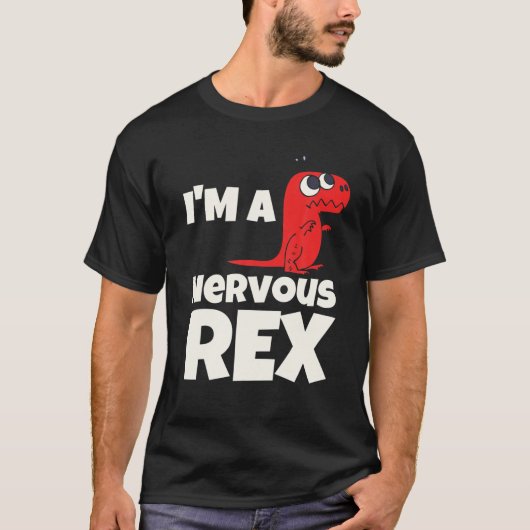 Ik ben een nerveuze Rex grappige T Rex dinosaurus T-shirt (Voorkant)