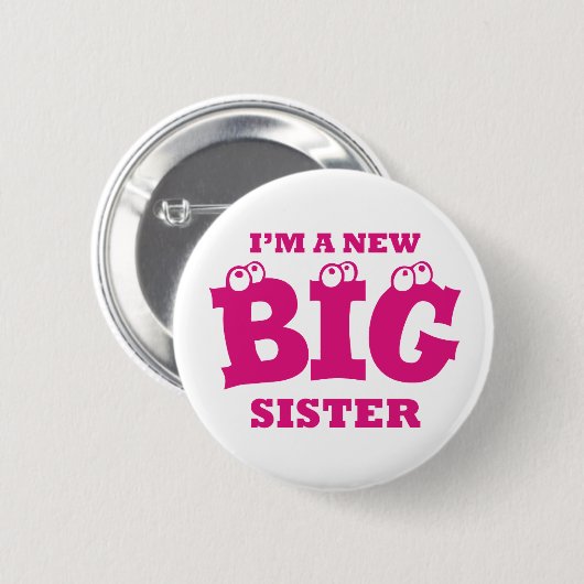 Ik ben een New BIG Zuster Button Badge (Voorkant /achterkant)