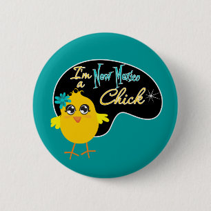 Ik ben een New Mexico Chick Ronde Button 5,7 Cm