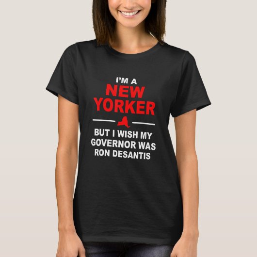Ik ben een New Yorker, maar ik wou dat mijn gouver T-shirt (Voorkant)