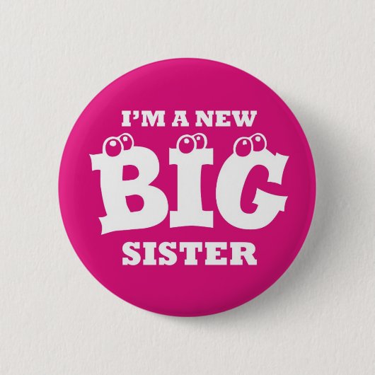 Ik ben een nieuwe Big Sister Button Badge (Voorkant)