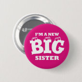 Ik ben een nieuwe Big Sister Button Badge (Voorkant /achterkant)