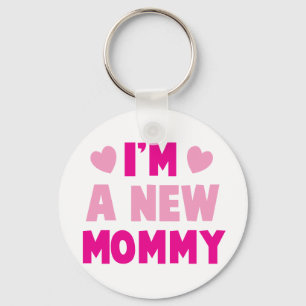 Ik ben een NIEUWE MOMMY! Sleutelhanger