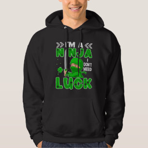 Ik ben een Ninja die ik niet nodig heb, Luck St. P Hoodie