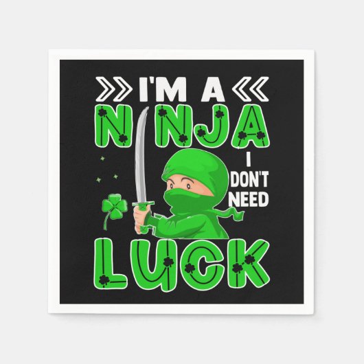 Ik ben een Ninja die ik niet nodig heb, Luck St. P Servet (Voorkant)