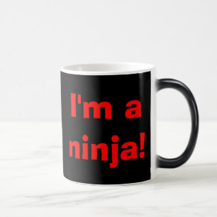Ik ben een ninja. Je kunt me niet zien... Magische Mok