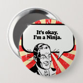 IK BEN EEN NINJA. RONDE BUTTON 4,0 CM (Voorkant /achterkant)